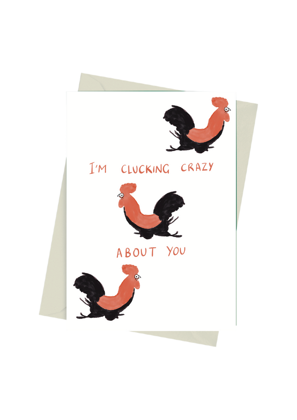 I'm Clucking Crazy About You